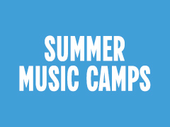 Summer Music Camps 2025 - Kingston, Ontario